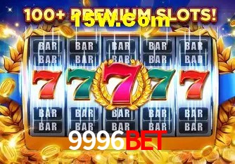 9996 Bet Vip